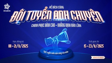 ĐỢT CUỐI CÙNG TRONG NĂM - ĐĂNG KÝ THAM GIA KỲ THI ĐỘI TUYỂN ANH CHUYÊN AMSLINK T11/2025